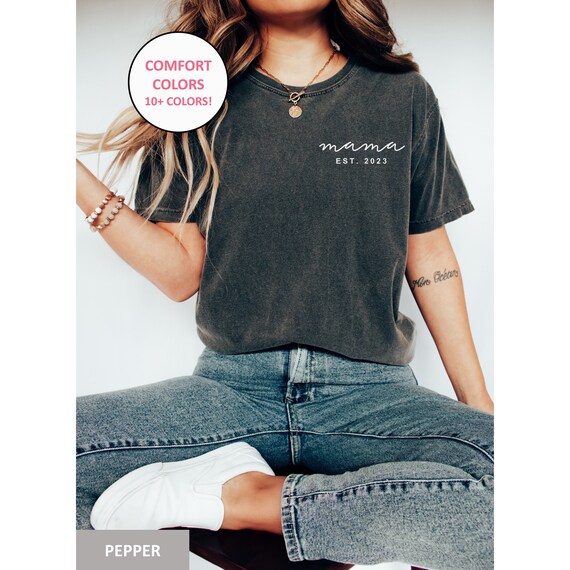 Comfort Colors Mama Shirt, New Mama Tshirt for Moms Gifts for Mother's Day Gifts for Mom Mama Tee for Her Cute Mama Established Est. 2023