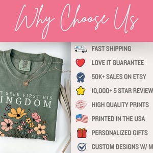 K&ouml;nnte beinhalten: Ein olivgr&uuml;nes T-Shirt mit dem Text "BUT SEEK FIRST HIS KINGDOM" und einem floralen Design. Eine goldene Halskette befindet sich auf dem Shirt. Das Bild enth&auml;lt auch Text mit der Aufschrift "Why Choose Us" und listet Funktionen wie "Schneller Versand" und "Gedruckt in den USA" auf.