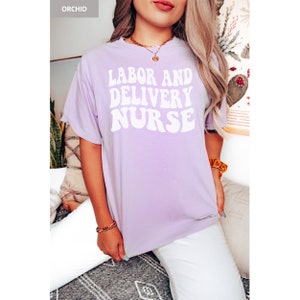Labor and Delivery Nurse Comfort Colors Shirt Delivery Nurse - Etsy