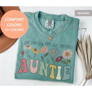 Retro Auntie Shirt, Vintage Flower Comfort Colors Auntie Tee, Love Them Spoil Them Give Them Back, Gift for New Cool Aunt from Nephew Niece