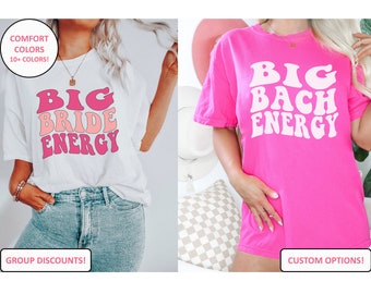 Big Bach Energy Big Bride Energy Bachelorette Party Comfort Colors Shirts, Retro Bach Party Matching Group Shirts Bridesmaids Gifts for Bach
