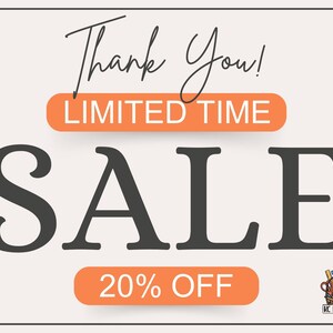 May include: A promotional graphic with a cream background. The text "Thank You!" is in a handwritten style. Below, "LIMITED TIME" and "SALE" are in bold, dark gray letters. "20% OFF" is also displayed. A logo is in the bottom right corner.