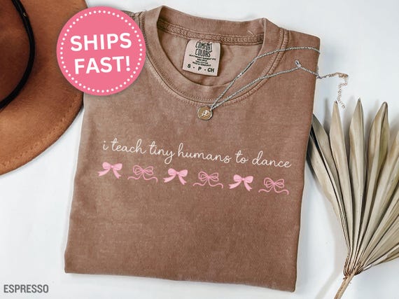 Dance Teacher Gift Shirt, I Teach Tiny Humans To Dance Shirt Gift for Dance Instructor Tee Kids Dance Teacher Shirt Dance Teacher (KC0665)