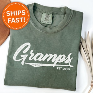 Gramps Shirt Custom Gramps Est T-Shirt for New Gramps Gift New Gramps Father&#39;s Day Gift for Gramps Baby Announcement Gramps Tee (KC0426)
