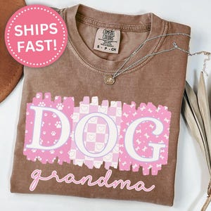 Dog Grandma Shirt, Dog Grandma T-Shirt Gift for Mother&#39;s Day Dog Lover Grandma Shirt Gift for Dog Lover Grandma Tee Shirts (KC0171)