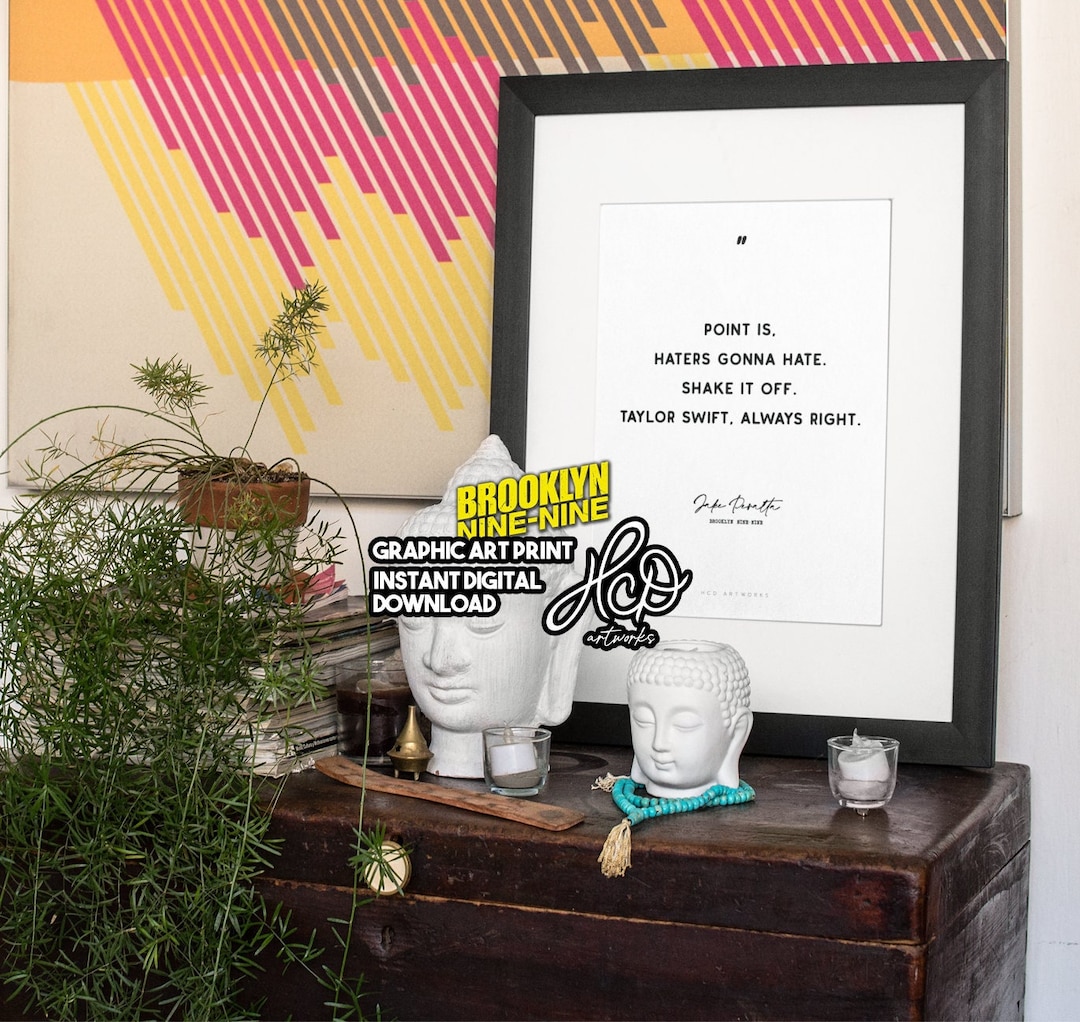 Jake Peralta Brooklyn Ninenine Quote Haters Gonna Hate 5x7 Digital Art