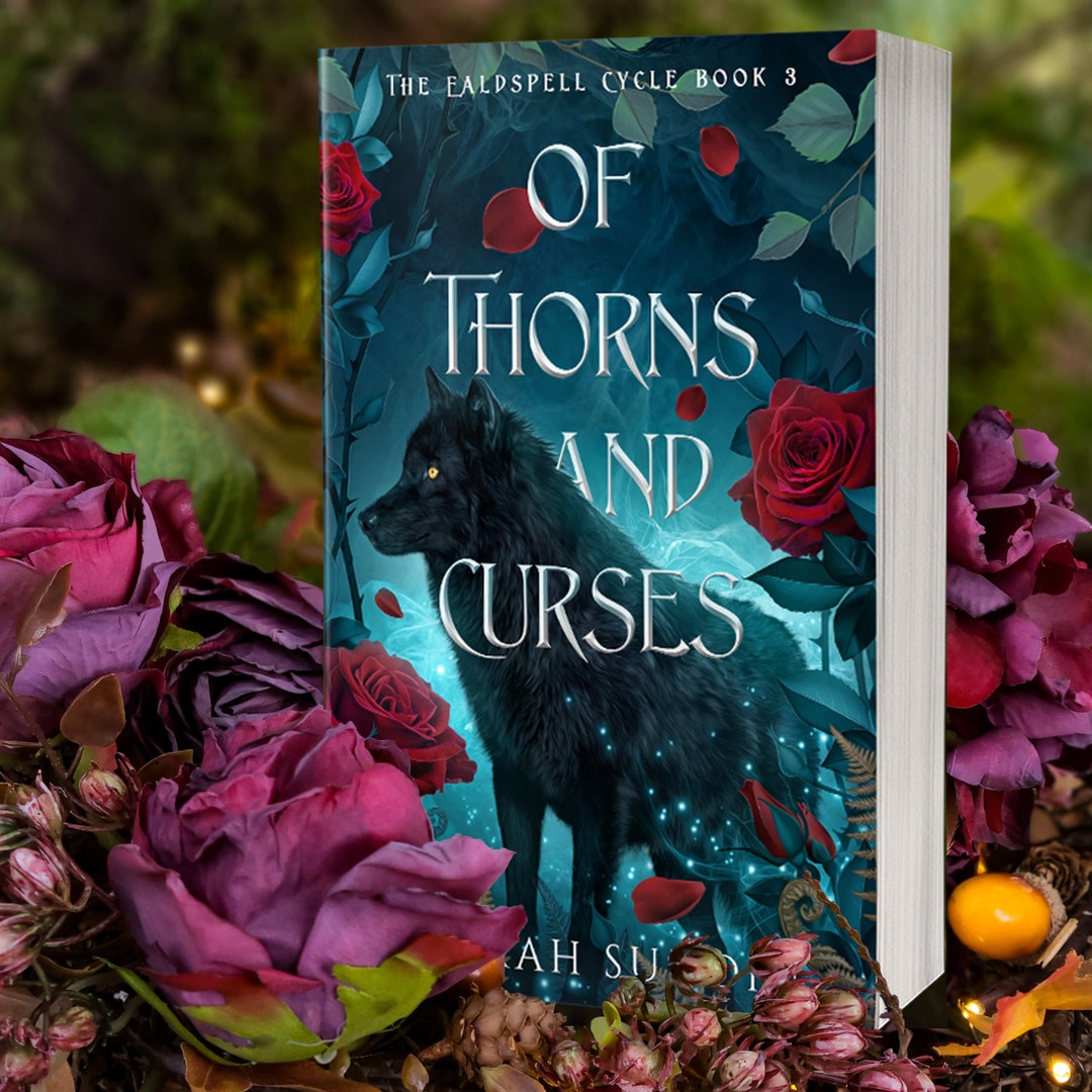 NEW COVER - of Thorns and Curses (the Ealdspell Cycle Book 3) by ...
