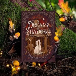 Ealdspell Cycle FAERIE MAGIC Hardback: Of Dreams and Shadows