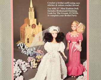 May include: A vintage craft pattern titled "The Bride" featuring a crochet bridal outfit for an 11-inch doll. The image shows a doll in a white crochet wedding dress and a doll in a pink bridesmaid dress. The pattern includes instructions for easy stitches.