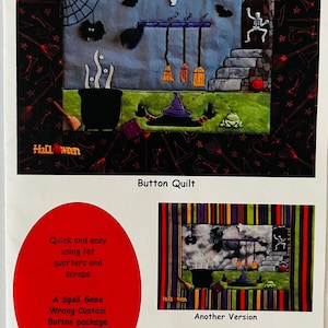 May include: A colorful button quilt pattern featuring a witch's cauldron, a witch, a frog, a ghost, a skeleton, and broomsticks. The quilt is titled "A Spell Gone Wrong" and is a "Button Quilt". The pattern is by Mouse Blankets.