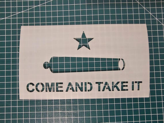 Come and Take It Mylar Stencil: Reusable DIY Craft Template