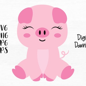 Pig SVG - Cute Pig PNG - Baby Pig - Farm Pig Animal Svg,  Piggy, Piglet, Swine, Farmhouse clipart, Cut File for Cricut, Silhouette