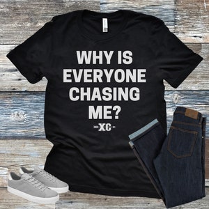 Chemise XC, chemise de cross-country, cadeau de cross-country, chemise de cross-country amusante, chemise de coureur de cross-country, tee-shirt de cross-country, cadeaux de t-shirt XC
