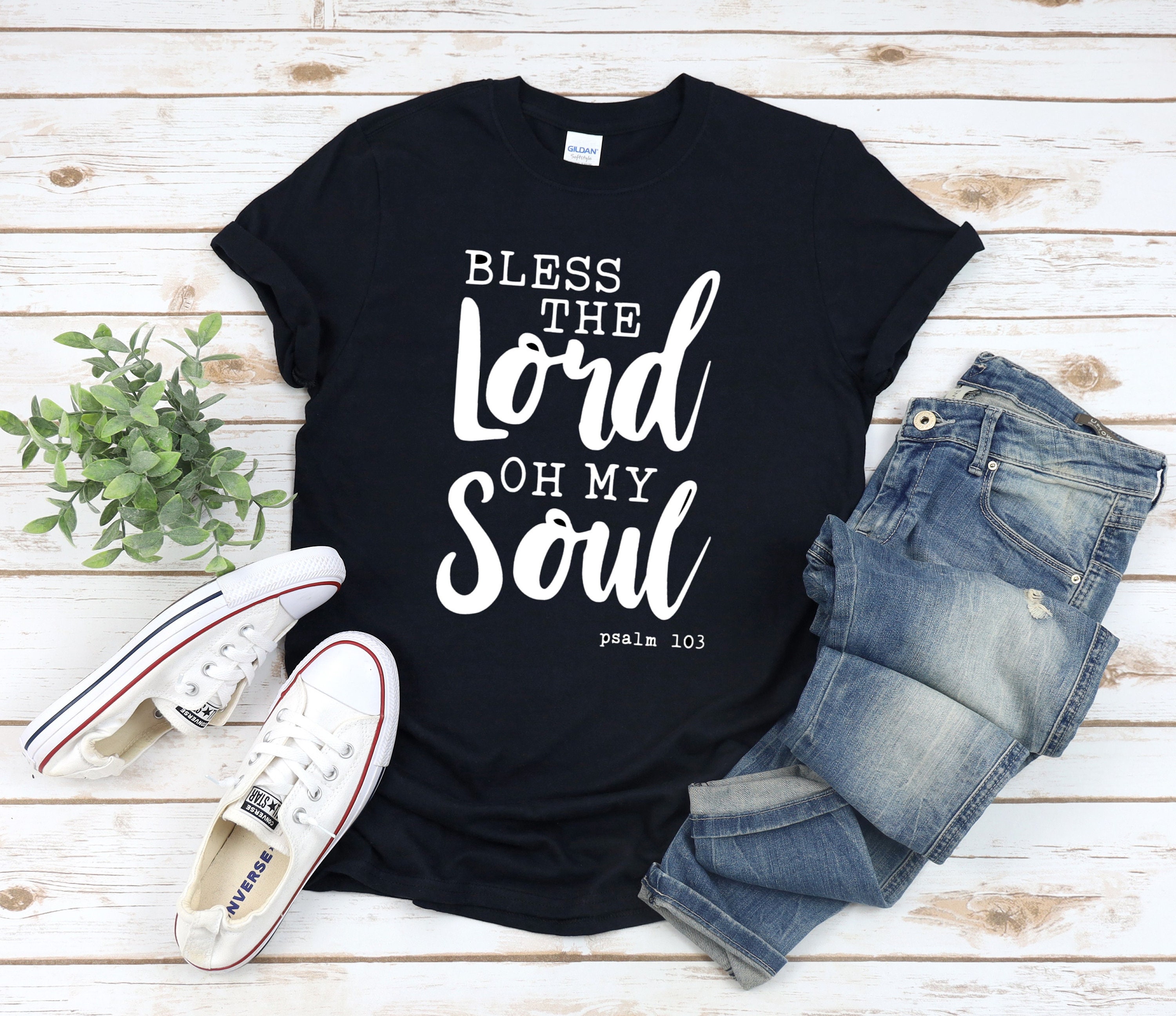 Bless The Lord Oh My Soul Christian Tshirt Bible Verse | Etsy