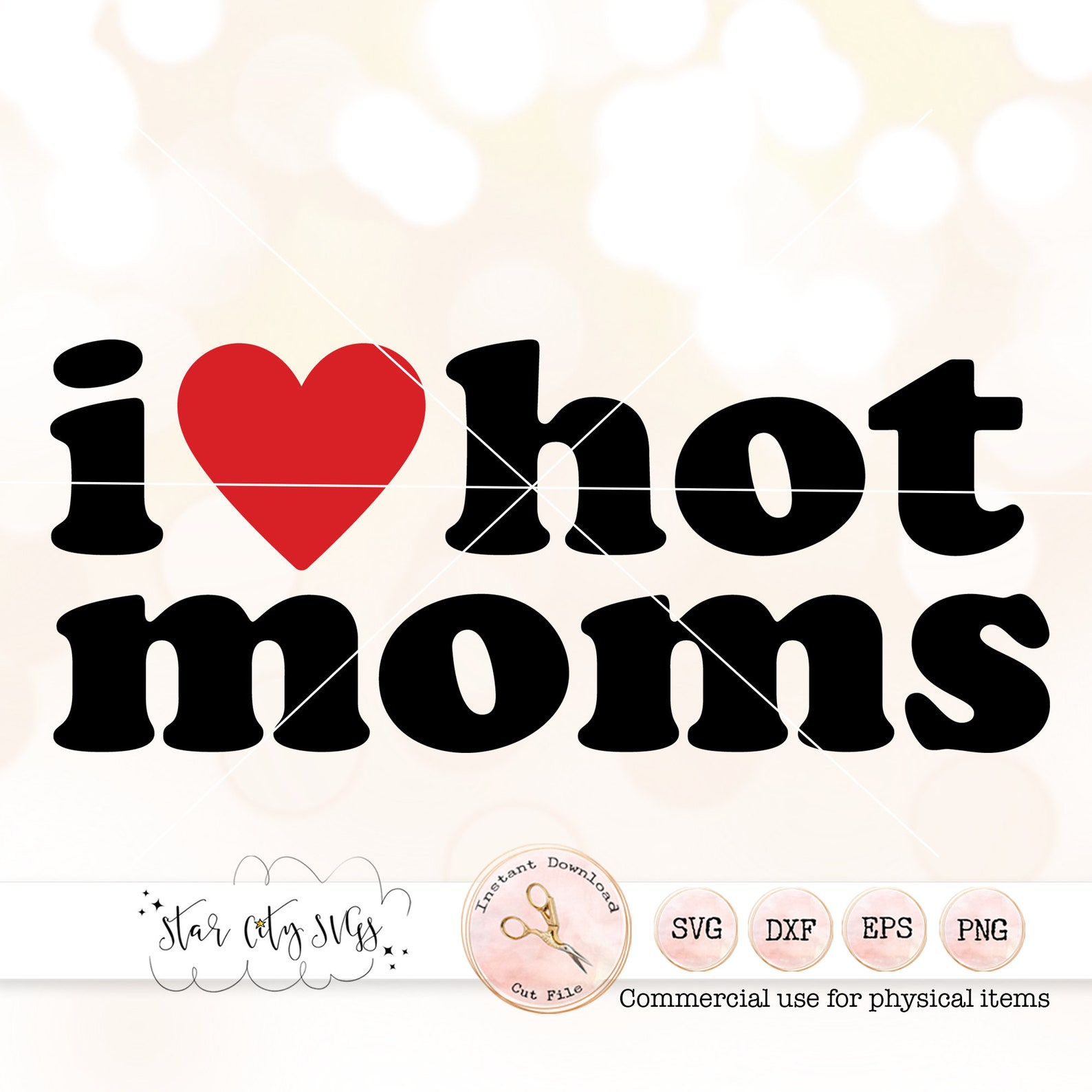 I Love Hot Moms SVG, Hot Moms PNG, Ur Mom Trendy Teen Shirt Svg, Milf