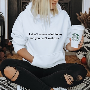I don&#39;t wanna Adult Today and you can&#39;t Make Me SVG, Adulting Svg, Funny Mom Svg, Adulting Humor, Adulting Shirt Svg Cut File for Cricut