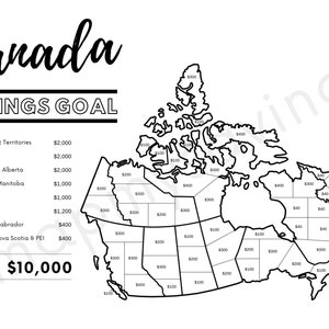 May include: A black and white outline map of Canada divided into provinces and territories. Each region has a pound sterling amount listed inside, totaling &pound;10,000. The text "Canada Savings Goal" is at the top of the map.