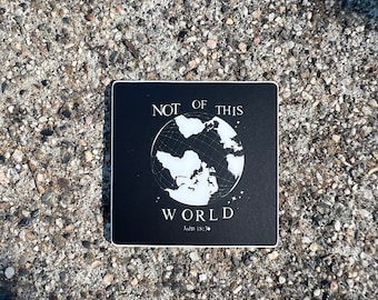 Not of This World Sticker | Christian Sticker | Vinyl Sticker | Matte Finish | Water Bottle Sticker | Laptop Sticker | Hydro Flask Stickers
