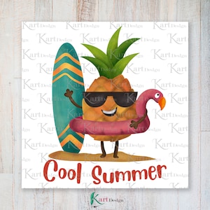 May include: A cartoon pineapple wearing sunglasses and a pink flamingo float, holding a blue and yellow surfboard. The text "Cool Summer" is written below the pineapple.