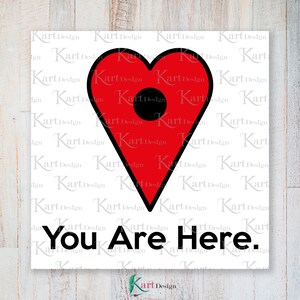 Usted está aquí SVG / Amor SVG / Valentin Svg / Corazón Svg / Valentines Day Svg / Svg / Valentin Png / Svg Archivos para Cricut / Silueta / PNG