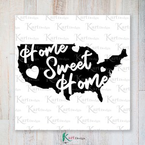 May include: Black and white graphic design featuring an outline of the United States with the text "Home Sweet Home" and a heart in the center.