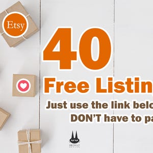 Könnte beinhalten: Draufsicht auf kleine, braune Geschenkboxen auf einer weißen Holzoberfläche. Die orangefarbene Zahl "40" wird zusammen mit den Worten "Free Listing" angezeigt. Eine Box hat das Etsy-Logo. Der Text lautet "DON'T have to pay!"
