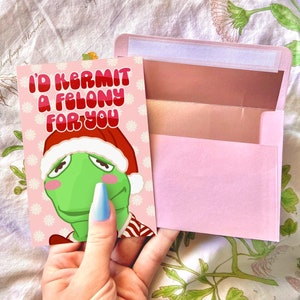 Holiday I'd Kermit a Felony for You Weihnachtskarte | Kermit der Frosch Urlaubskarte Geschenk Buchstabe | lustige muppets Weihnachtskarte Weihnachtsmütze Witziges Geschenk