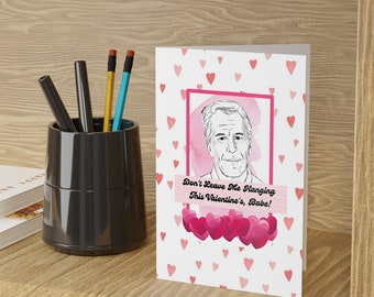 Funny Valentine's Card - Epstein Valentine's Cards - Don't Leave Me Hanging This Valentine's Babe -Epstein Greeting Cards