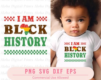 I am black history (svg, png, dxf, eps) (Digital Download)