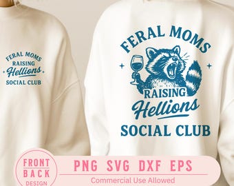 Wilde moeders sociale club die Hellions opvoeden PNG SVG, Moederdag shirt png svg, trendy T-shirt, shirt grappige moeder, moederschap png, wasbeer png