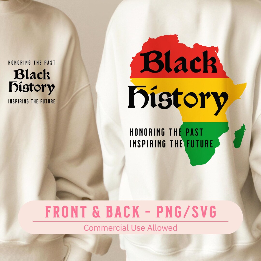Black History Month PNG SVG, Honoring the Past Inspiring the Future ...