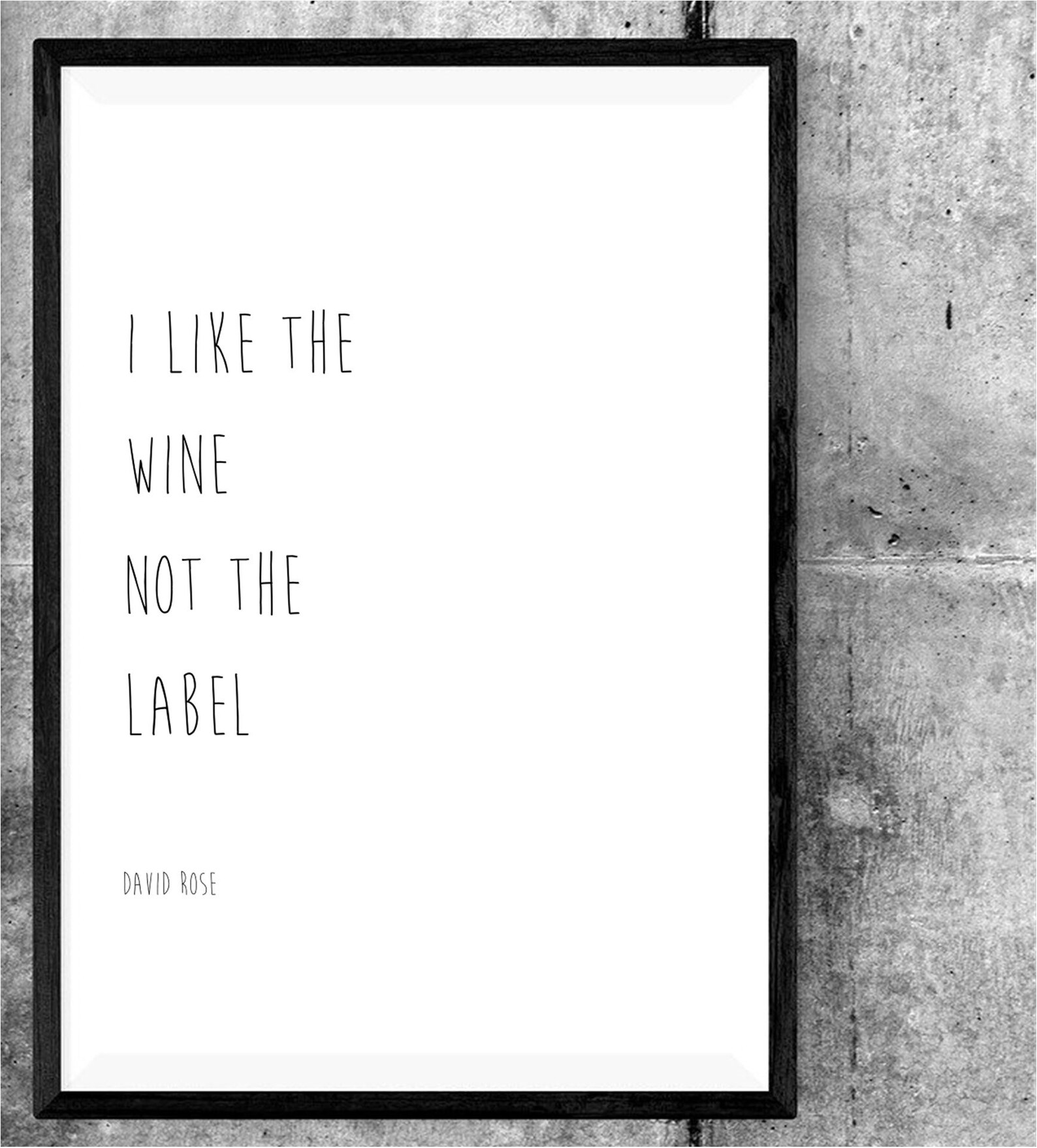 Schitt's Creek Quote Print I Like The Wine Not The Label Etsy