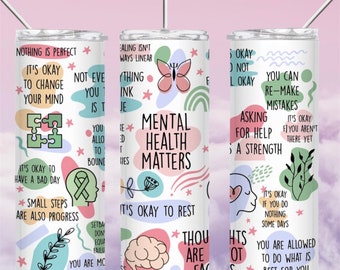 20oz Tumbler, tumbler, motivation tumbler, affirmations, water bottle, self love tumbler, mental health, mental health matters cup.