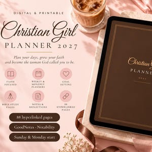 Op de afbeelding: Een digitale en printbare Christian Girl Planner 2027 weergegeven op een tabletscherm. De planner heeft een donkerbruine kaft met gouden tekst, 88 hyperlinked pagina's, geloofsgerichte secties en wekelijkse en maandelijkse overzichten.