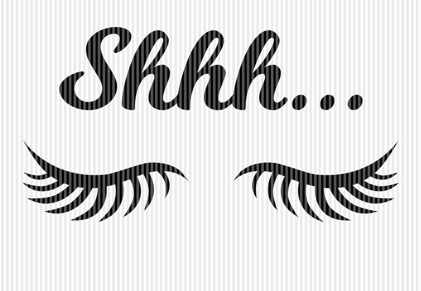 Shhh svg woman's eyes svg sleepy eyes svg eye mask svg Etsy