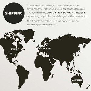 Shipping information highlighting that items are shipped from the USA, Canada, EU, UK, or Australia based on the customers location and product availability. All art prints are rolled in tissue paper and shipped in a sturdy cardboard tube.