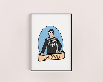 Ew David stampa Creek stampabile Wall Art Home Décor di David Rose Schitt 5x7" e 8x10" arte