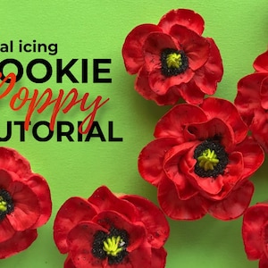 May include: Royal icing cookie poppy tutorial. Five red poppy cookies with black centers and green accents are arranged on a green background.