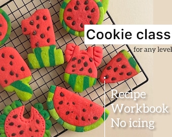 Watermelon sugar cookies class, Sugar cookies recipe + pdf cookie workbook (4 cookie designs), Summer, Fruit, Beach sugar cookies