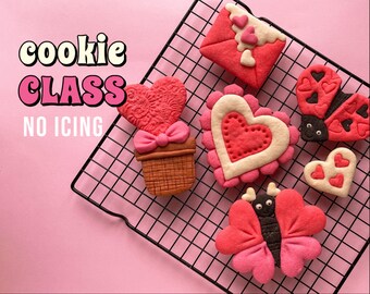 Valentine day cookie class cookies for beginner, Sugar cookies recipe + baking tutorial workbook, 14 February, Mother day, Birthday cookies