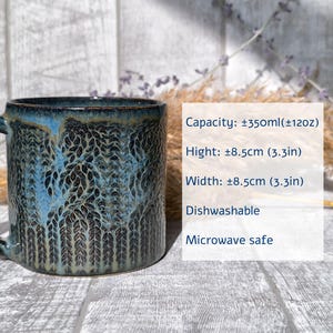 May include: A blue ceramic mug with a leaf pattern. It holds approximately 12 ounces and is dishwasher and microwave safe. Capacity: &plusmn;350ml(&plusmn;12oz) Hight: &plusmn;8.5cm (3.3in) Width: &plusmn;8.5cm (3.3in) Dishwashable Microwave safe