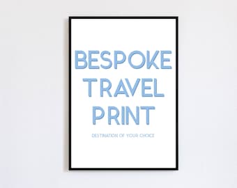 Bespoke travel poster / personalised city, home art print