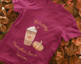 Happy Pumpkin Spice Season T-Shirt, Pumpkin Spice Tee, Fall Shirt, Autumn Shirt, Pumpkin Spice Shirt