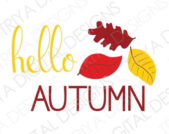 May include: A graphic design with the words "hello AUTUMN" in yellow and burgundy. Three leaves in red and yellow are also included in the design. The background is white.