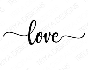 Love SVG | Love, Wedding SVG Cut Files | Valentine's Day SVGs | Hand Lettered Cursive Text | Digital DOWNLOAD