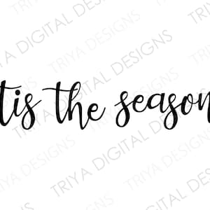 Peut inclure: Texte en calligraphie noir et blanc qui dit "Tis the season".