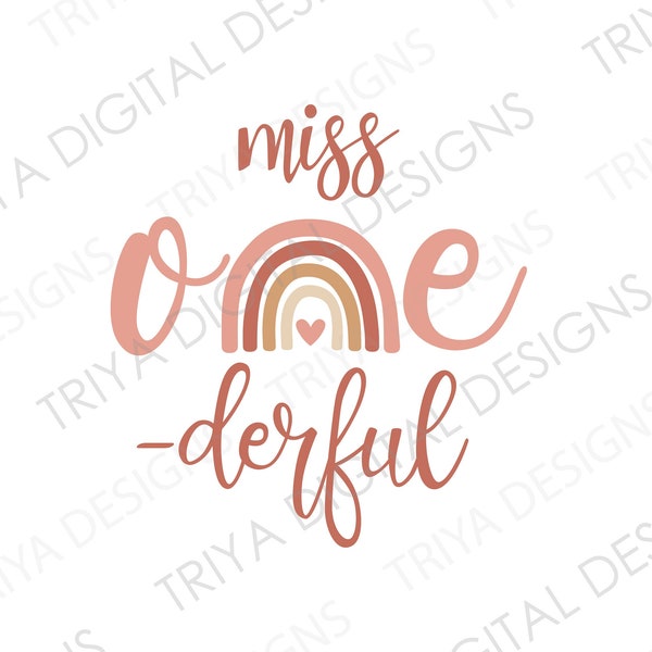 Miss One-derful SVG | Cursive One Text With Boho Rainbow SVG Cut File | Rainbow With One | First Birthday, One Year Old | Digital DOWNLOAD