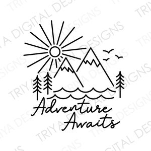 May include: Black and white line art illustration of mountains, a sun, trees, and water with the text "Adventure Awaits".