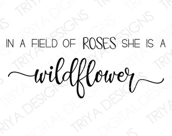 Free Free 209 Maybe She's A Wildflower Svg SVG PNG EPS DXF File