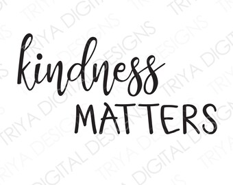 Download Kindness Matters Svg Etsy
